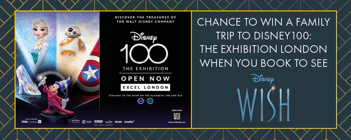 WIN A FAMILY TRIP TO DISNEY100: THE EXHIBITION COURTESY OF WISH